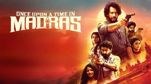 Once Upon a Time in Madras (2024) HD 720p Tamil Movie Watch Online